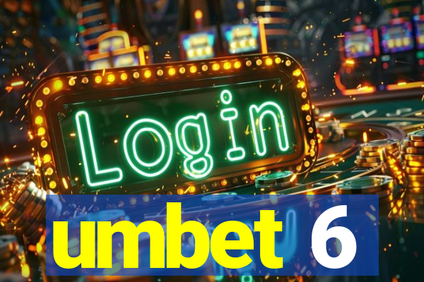 umbet 6